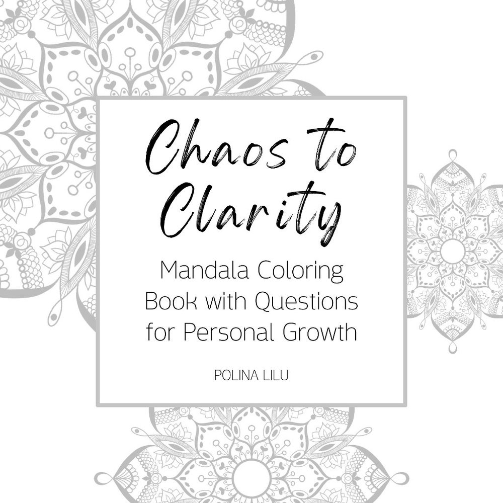 Chaos to Clarity: Mandala Coloring Book with Questions for Personal Growth
